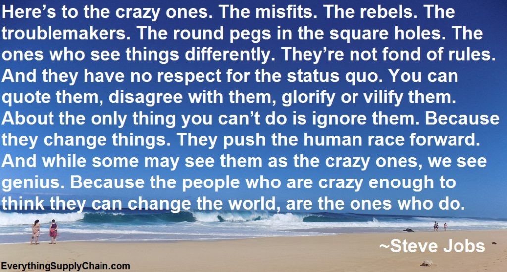 Steve Jobs Supply Chain quote crazy ones