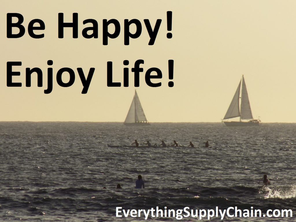 Supply Chain Be Happy Quote
