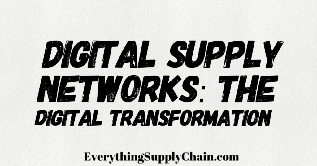 Digital supply chain