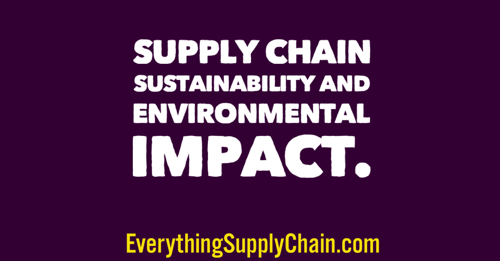 Supply Chain Sustainability Environmental Impact