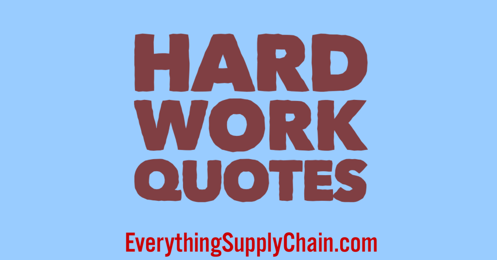 Hard Work Quotes